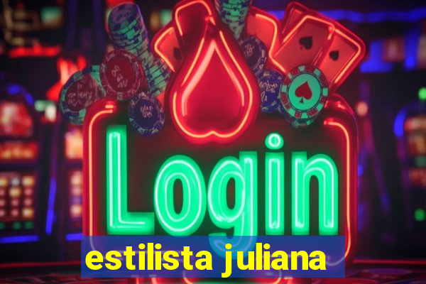 estilista juliana