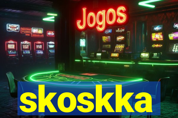 skoskka