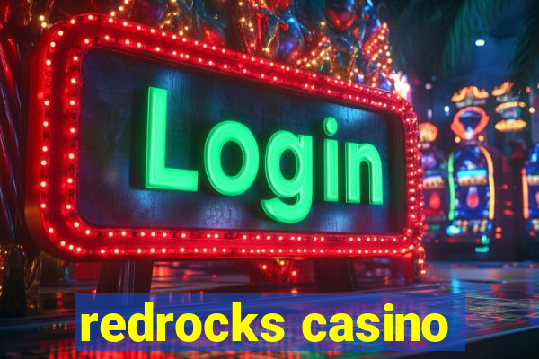 redrocks casino