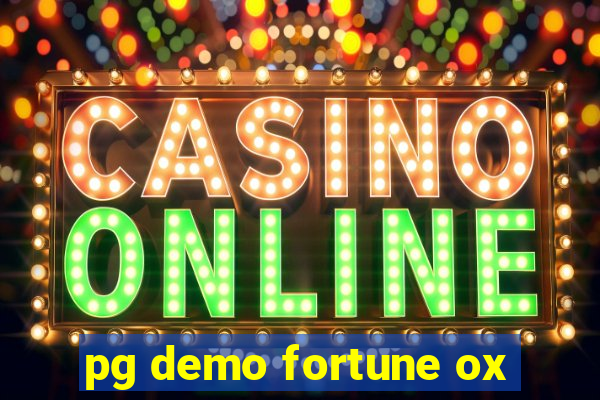 pg demo fortune ox