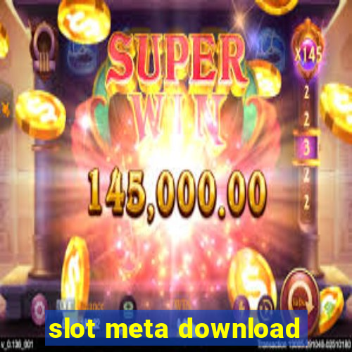 slot meta download