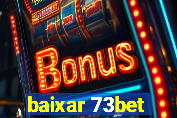 baixar 73bet