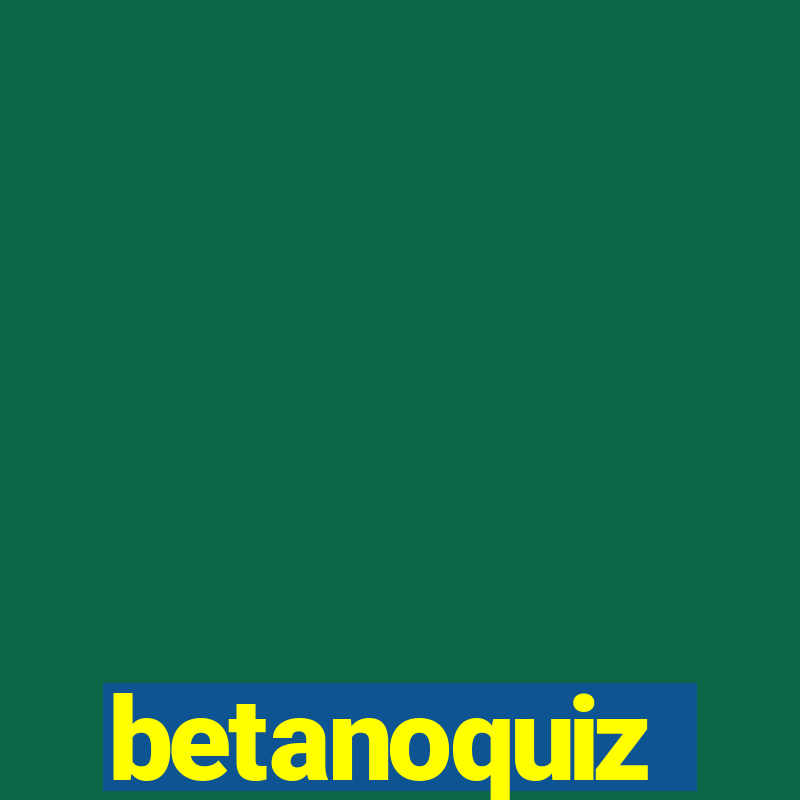 betanoquiz