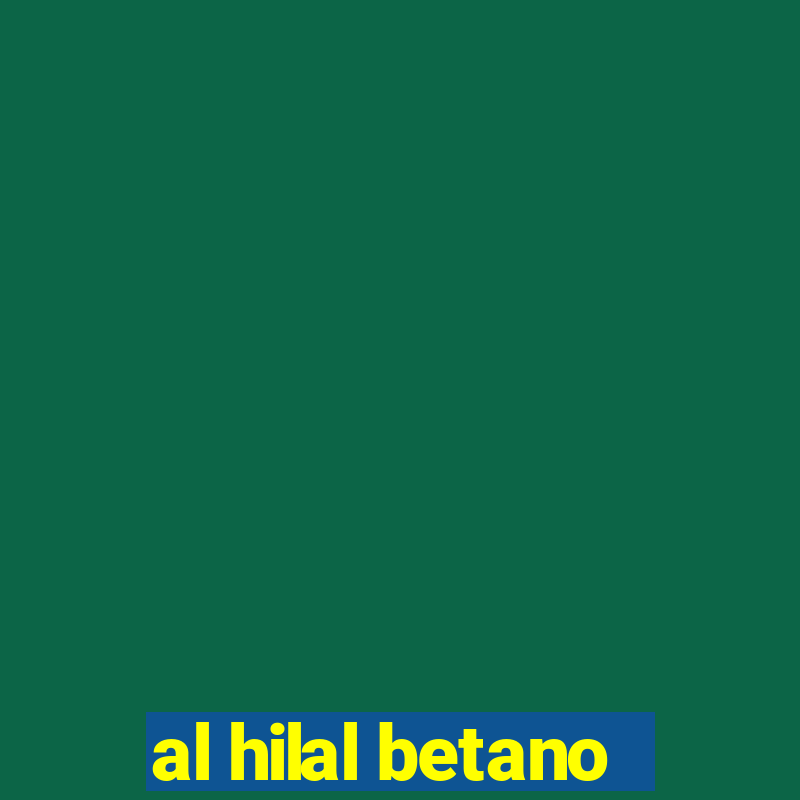 al hilal betano