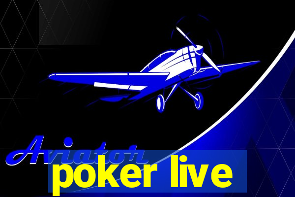 poker live