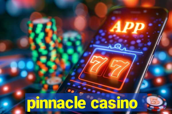 pinnacle casino