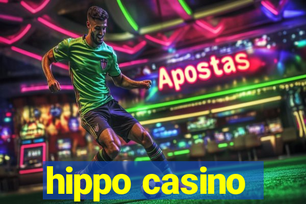 hippo casino