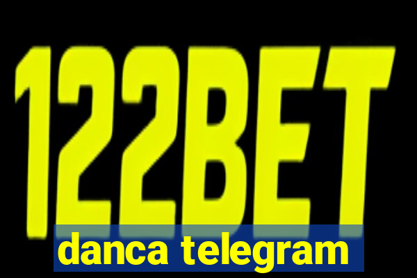 danca telegram