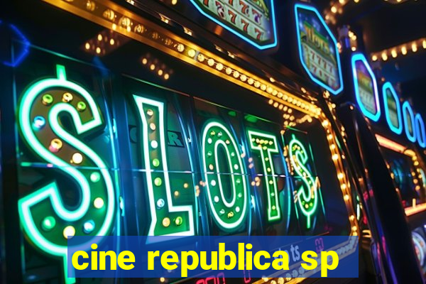 cine republica sp