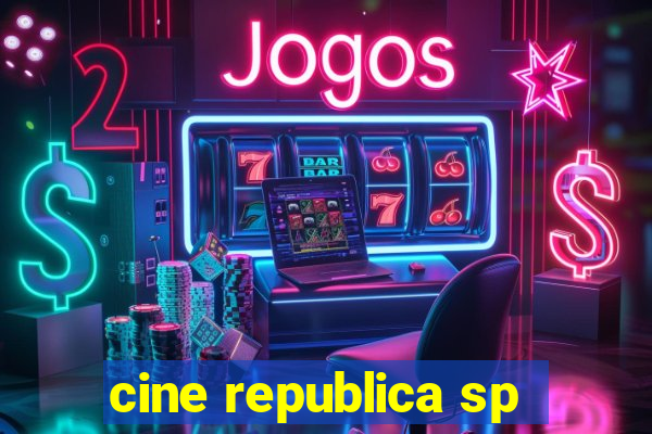 cine republica sp