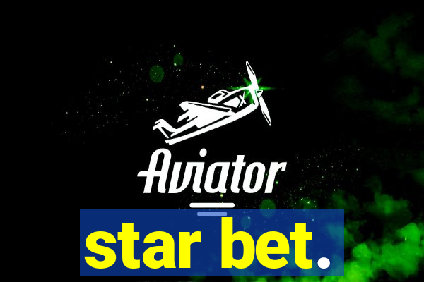 star bet.