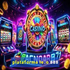 plataforma le茫o 888