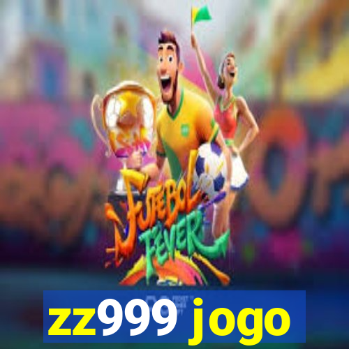 zz999 jogo