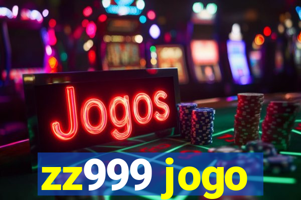 zz999 jogo