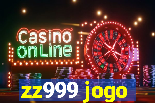 zz999 jogo