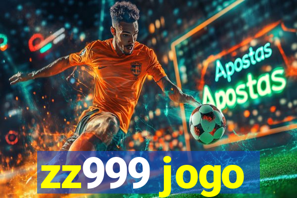 zz999 jogo