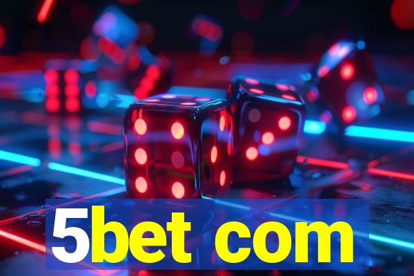 5bet com