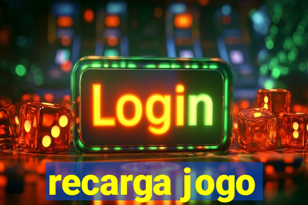 recarga jogo