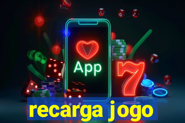 recarga jogo