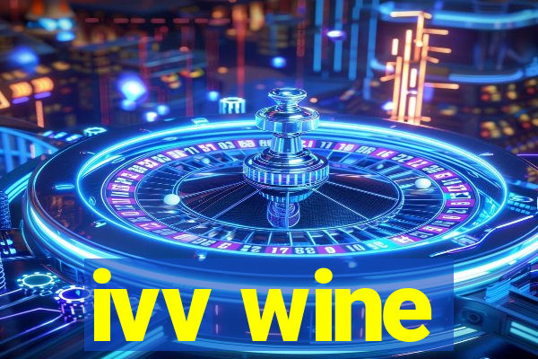 ivv wine