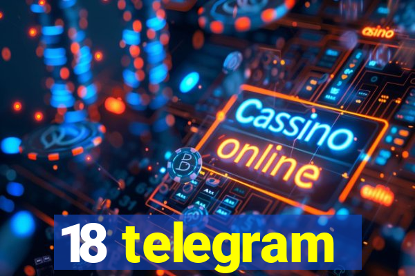 18 telegram