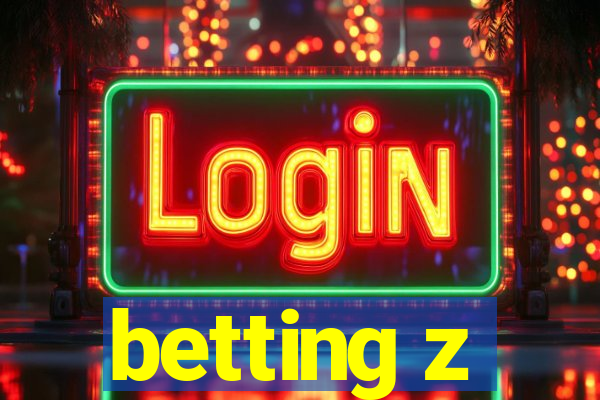 betting z