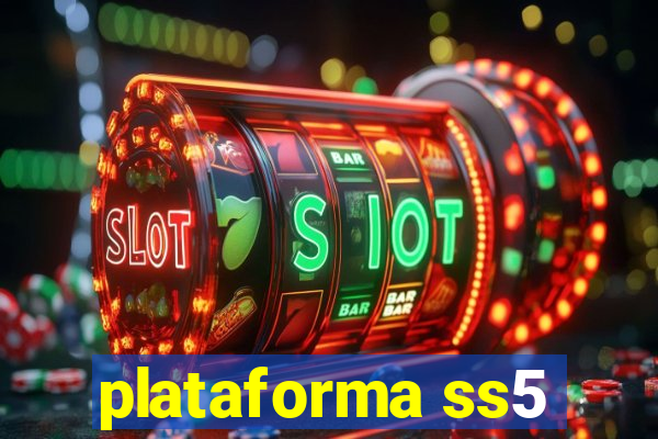 plataforma ss5