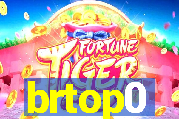 brtop0