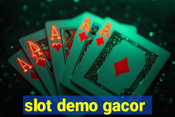 slot demo gacor