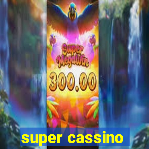 super cassino