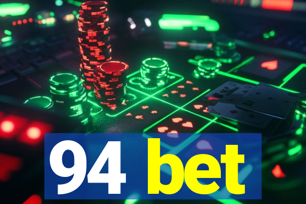 94 bet