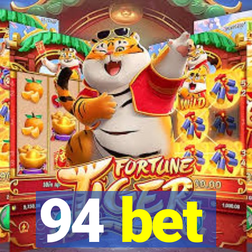 94 bet