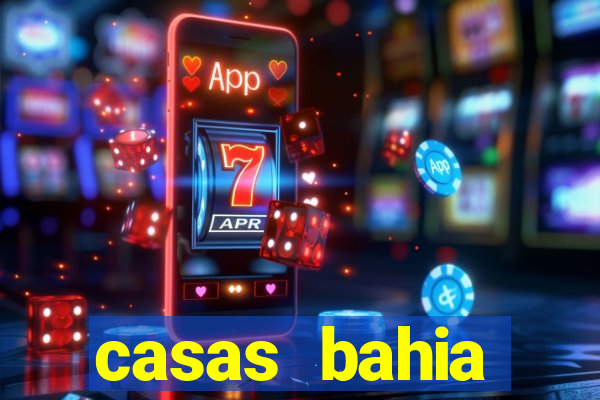 casas bahia celulares promoção