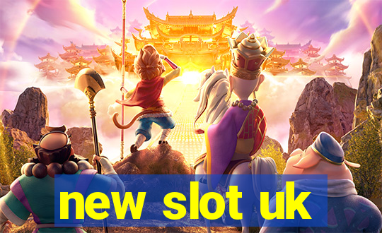 new slot uk