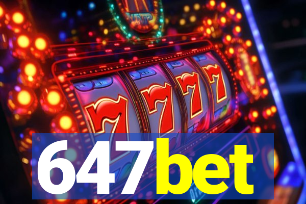 647bet