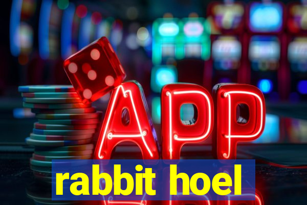 rabbit hoel