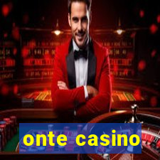 onte casino