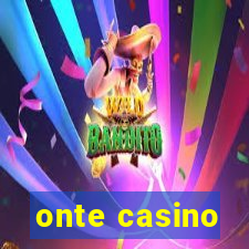 onte casino