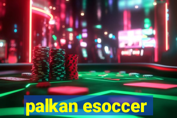 palkan esoccer