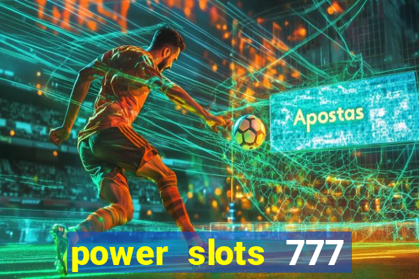 power slots 777 casino online