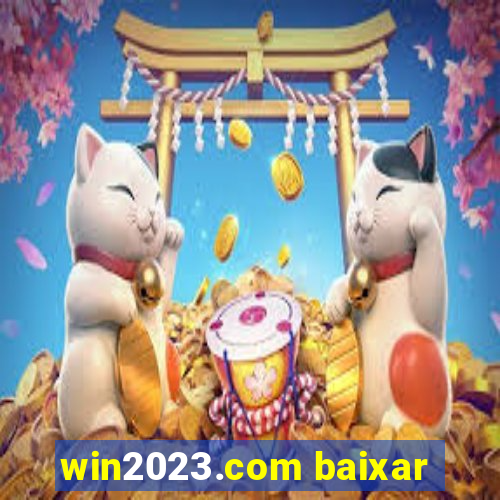 win2023.com baixar