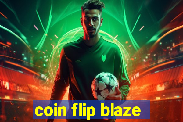 coin flip blaze