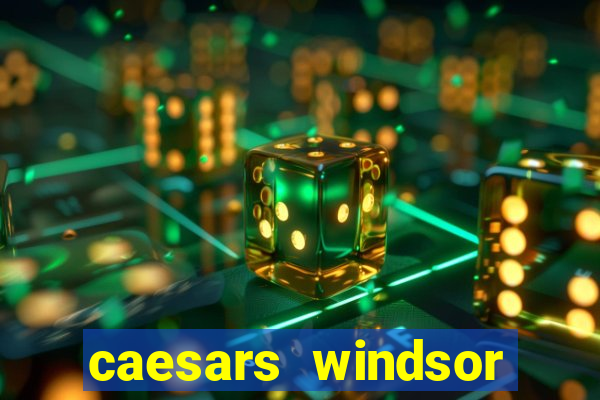 caesars windsor casino reviews