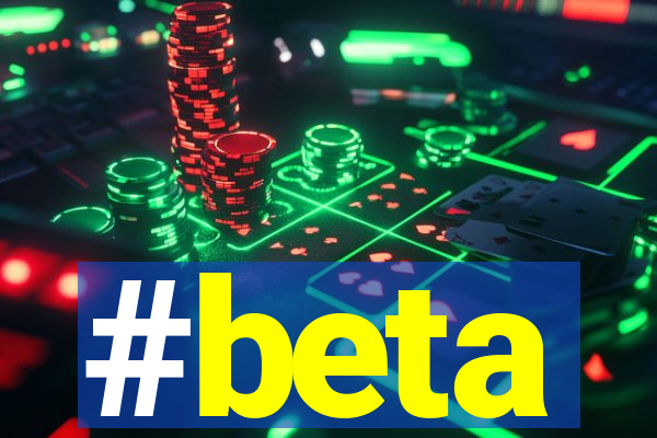 #beta