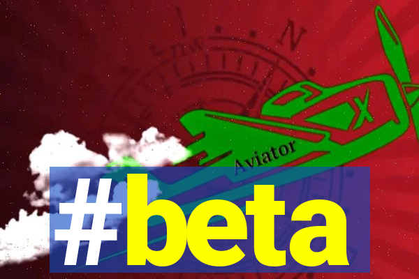 #beta