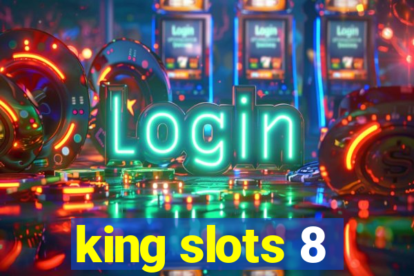 king slots 8