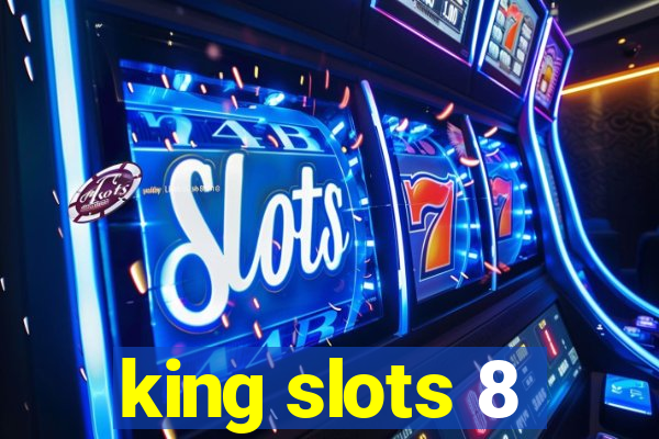 king slots 8