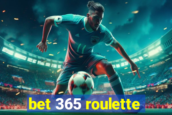 bet 365 roulette