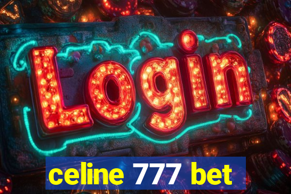 celine 777 bet