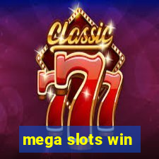 mega slots win